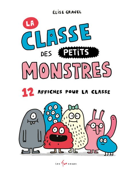 Classe des petits monstres, La - Éditions les 400 coups