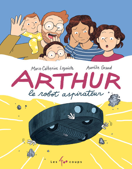 Couverture du livre Arthur le robot aspirateur