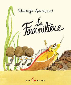 Couverture du livre Fourmilière, La