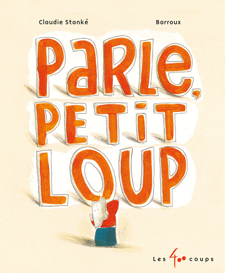 Couverture du livre Parle, Petit Loup